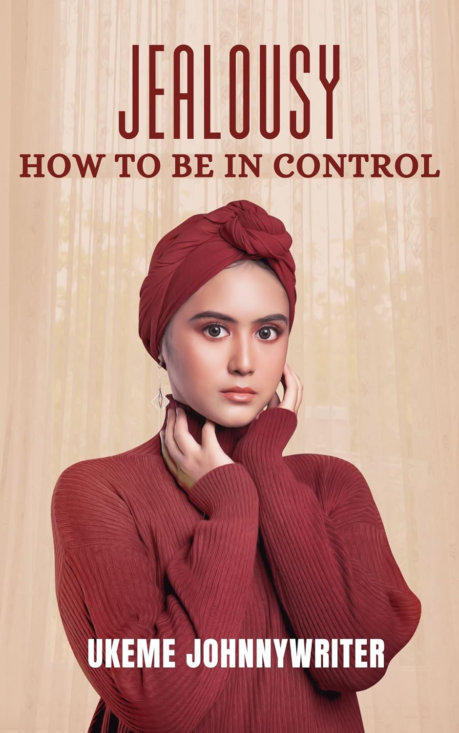 Jealousy: How To Be In Control book cover